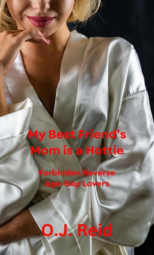 My Best Friends Mom Is A Hottie Ebook Oj Reid 9798224652679 