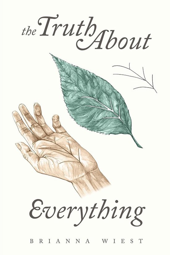 De cover van het boek 'the Truth About Everything' met een tekening van een hand en een blad.