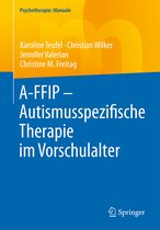 A FFIP Autismusspezifische Therapie im Vorschulalter