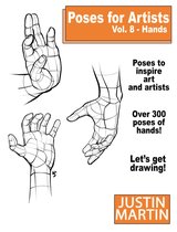 Pose Reference Book Series - Poses For Artists Vol 8: Hands