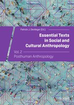 Essential Texts in Social and Cultural Anthropology 2 - Posthuman Anthropology