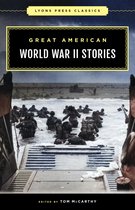 Lyons Press Classics- Great American World War II Stories