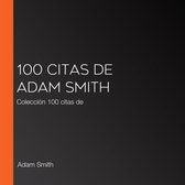 100 citas de Adam Smith