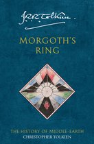 The History of Middle-earth 10 - Morgoth’s Ring (The History of Middle-earth, Book 10)