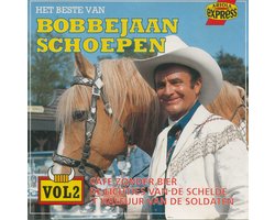 Bobbejaan Schoepen - Het Beste Van Vol 2