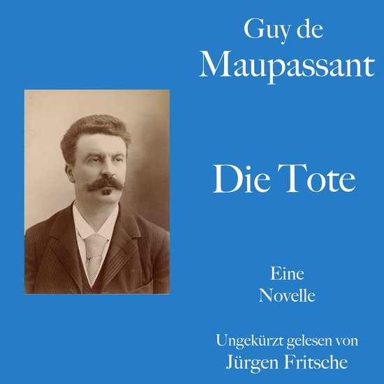 Guy de Maupassant: Die Tote - cover