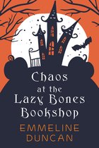 A Halloween Bookshop Mystery- Chaos at the Lazy Bones Bookshop