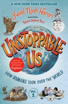 Unstoppable Us- Unstoppable Us, Volume 1: How Humans Took Over the World