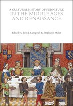 The Cultural Histories Series-A Cultural History of Furniture in the Middle Ages and Renaissance