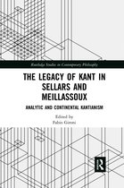 Routledge Studies in Contemporary Philosophy-The Legacy of Kant in Sellars and Meillassoux