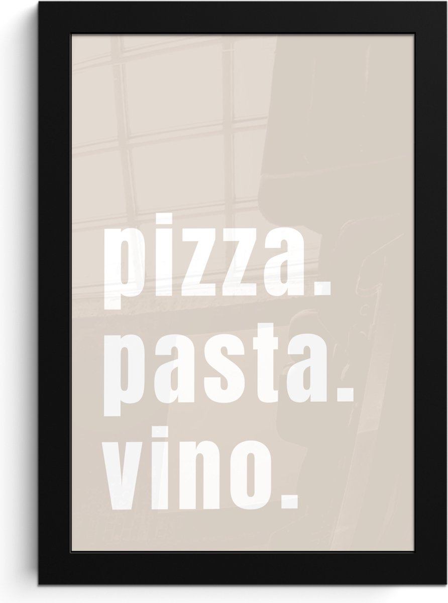FrameYourWall Fotolijst inclusief poster - Posterlijst 20x30 cm - Posters - Quote - Pizza, Pasta, Vino - Beige - Wit - Foto in lijst - Keuken decoratie muur - Wanddecoratie accessoires - Muurdecoratie - Schilderijen