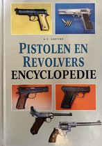 Geillustreerde pistolen en revolvers encyclopedie