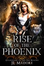 Guardians of the Fae Realms 1 - Rise of the Phoenix