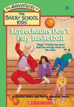 The Adventures of the Bailey School Kids Graphix 4 - Leprechauns Don't Play Basketball (The Bailey School Kids #4)
