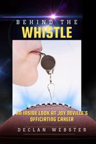 Behind the Whistle