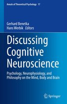 Annals of Theoretical Psychology 17 - Discussing Cognitive Neuroscience