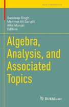 Trends in Mathematics - Algebra, Analysis, and Associated Topics