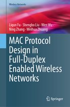 Wireless Networks- MAC Protocol Design in Full-Duplex Enabled Wireless Networks