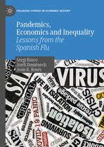 Palgrave Studies in Economic History- Pandemics, Economics and Inequality