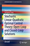 SpringerBriefs in Mathematics- Stochastic Linear-Quadratic Optimal Control Theory: Open-Loop and Closed-Loop Solutions