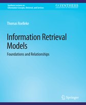 Synthesis Lectures on Information Concepts, Retrieval, and Services- Information Retrieval Models