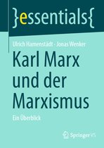 essentials- Karl Marx und der Marxismus