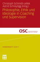 Philosophie, Ethik und Ideologie in Coaching und Supervision