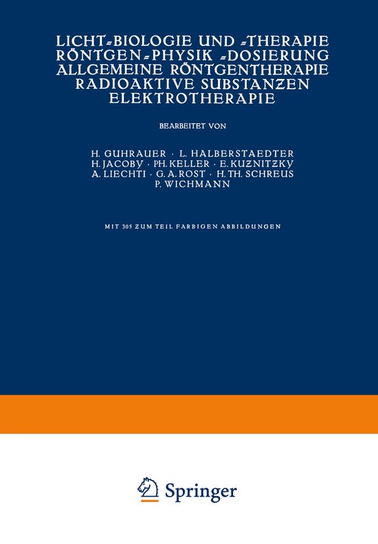 Licht-Biologie Und -Therapie R ntgen-Physik -Dosierung Allgemeine R ntgentherapie Radioaktive Substanƶen Elektrotherapie