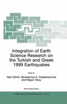 NATO Science Series: IV:- Integration of Earth Science Research on the Turkish and Greek 1999 Earthquakes