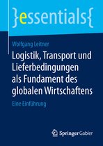 Logistik Transport und Lieferbedingungen als Fundament des globalen Wirtschafte