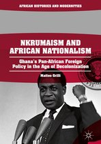 African Histories and Modernities- Nkrumaism and African Nationalism
