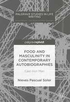 Palgrave Studies in Life Writing- Food and Masculinity in Contemporary Autobiographies