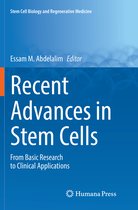 Stem Cell Biology and Regenerative Medicine- Recent Advances in Stem Cells