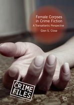 Crime Files- Female Corpses in Crime Fiction