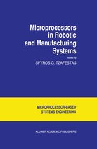 Intelligent Systems, Control and Automation: Science and Engineering- Microprocessors in Robotic and Manufacturing Systems