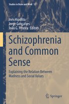 Studies in Brain and Mind- Schizophrenia and Common Sense