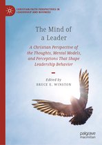 Christian Faith Perspectives in Leadership and Business-The Mind of a Leader