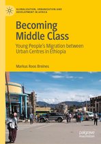 Globalization, Urbanization and Development in Africa- Becoming Middle Class