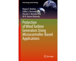 Green Energy and Technology- Protection of Wind Turbine Generators Using Microcontroller-Based Applications