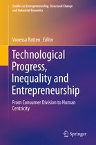 Studies on Entrepreneurship, Structural Change and Industrial Dynamics- Technological Progress, Inequality and Entrepreneurship