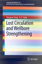 SpringerBriefs in Petroleum Geoscience & Engineering- Lost Circulation and Wellbore Strengthening