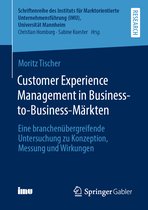 Schriftenreihe des Instituts für Marktorientierte Unternehmensführung (IMU), Universität Mannheim- Customer Experience Management in Business-to-Business-Märkten