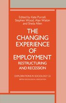 Explorations in Sociology.-The Changing Experience of Employment