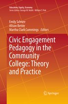 Education, Equity, Economy- Civic Engagement Pedagogy in the Community College: Theory and Practice