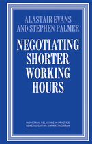 Industrial Relations in Practice Series- Negotiating Shorter Working Hours