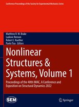 Conference Proceedings of the Society for Experimental Mechanics Series - Nonlinear Structures & Systems, Volume 1
