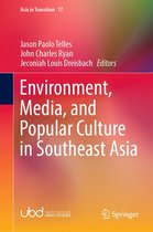 Asia in Transition 17 - Environment, Media, and Popular Culture in Southeast Asia