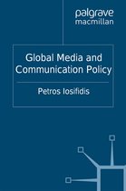 Palgrave Global Media Policy and Business - Global Media and Communication Policy