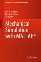 Springer Tracts in Mechanical Engineering - Mechanical Simulation with MATLAB®