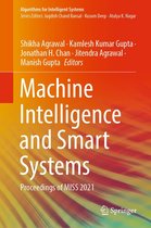 Algorithms for Intelligent Systems - Machine Intelligence and Smart Systems